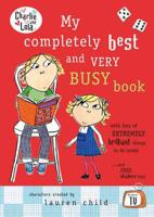 Charlie and Lola: My Completely Best and Very Busy Book