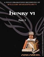 King Henry VI. Pt.3 Unabridged