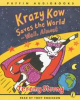 Krazy Kow Saves the World - Well, Almost