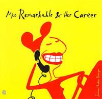 Miss Remarkable & Her Career