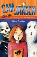 Cam Jansen, the Mystery at the Haunted House
