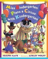 Miss Bindergarten Plans a Circus With Kindergarten