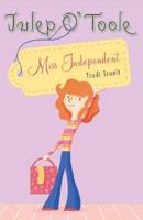 Julep O&#39; Toole: Miss Independent