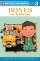 Bones and the Big Yellow Mystery. Penguin Young Readers, L3
