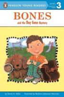 Bones and the Dog Gone Mystery. Penguin Young Readers, L3