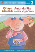 Amanda Pig and the Wiggly Tooth. Penguin Young Readers, L3