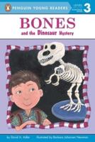 Bones and the Dinosaur Mystery. Penguin Young Readers, L3