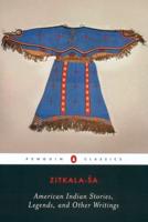 American Indian Stories, Legends and Other Writings