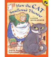 How the Cat Swallowed Thunder