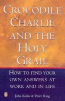 Crocodile Charlie & The Holy Grail