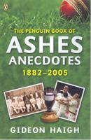 The Penguin Book of Ashes Anecdotes 1882-2005