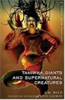 Taniwha, Giants and Supernatural Creatures