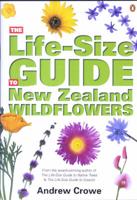 The Life-Size Guide to New Zealand Wildflowers