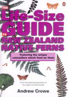 Life-Size Guide to New Zealand Native Ferns