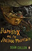 Hamish X and the Hollow Mountain