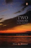 Two Mirrors at the Ashram