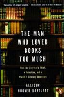 The Man Who Loved Books Too Much