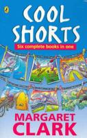 Cool Shorts Bindup : Six Complete Books in One