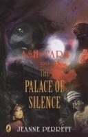Ash And Tara And The Palace Of Silence