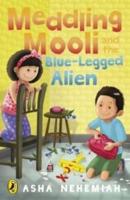Meddling Mooli and the Blue-Legged Alien