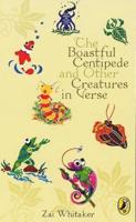 The Boastful Centipede and Other Creatures in Verse
