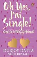 Ohh Yes, I'm Single
