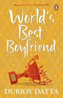 World's Worst [Strikethrough] Best Boyfriend