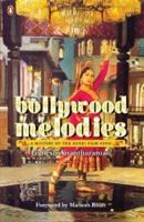 Bollywood Melodies : A History