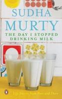 Day I Stopped Drinking Milk, The