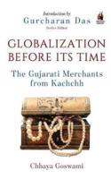 Globalization Before Its Time: Gujarati Traders in the Indian Ocean