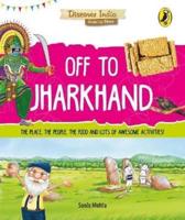 Off to Jharkhand (Discover India)