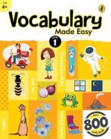 Vocabulary Made Easy Level 1: Fun, Interactive English Vocab Builder, Activity & Practice Book With Pictures for Kids 4+, Collection of 800+ Everyday Words| Fun Facts, Riddles for Children, Grade 1
