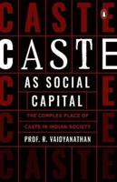 Caste as Social Capital