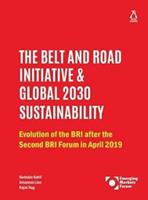 The Belt And Road Initiative & Global 2030 Sustainability