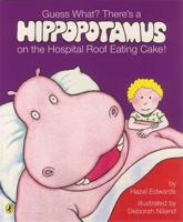 Guess What Theres A Hippopotamus On The Hospital Roof Eating Cak