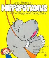 Look Theres A Hippopotamus In The Playground Eating Cake