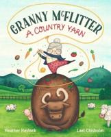 Granny McFlitter, A Country Yarn