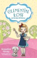 Clementine Rose and the Bake-Off Dilemma