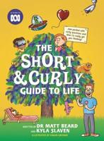 Short and Curly Guide to Life, The