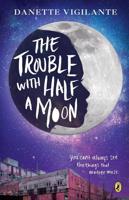 The Trouble With Half a Moon