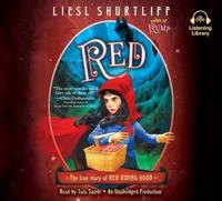 Red: The True Story of Red Riding Hood
