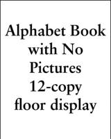 The Alphabet Book With No Pictures 12-Copy SIGNED Floor Display W/ Riser