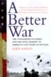 A Better War