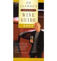 Oz Clarke's Pocket Wine Guide 2003