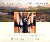 Scotland and Its Whiskies