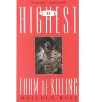The Highest Form of Killing