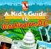 A Kid's Guide to Washington, D.C