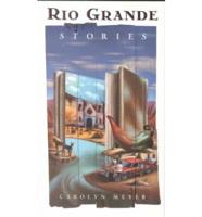 Rio Grande Stories