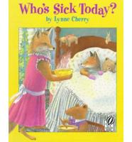 Who's Sick Today?