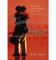 Kissing Tennessee and Other Stories from the Stardust Dance